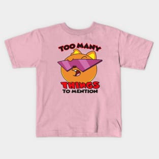 Too Many THINGS Kids T-Shirt